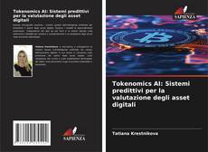Borítókép a  Tokenomics AI: Sistemi predittivi per la valutazione degli asset digitali - hoz