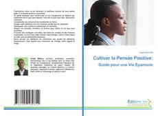 Buchcover von Cultiver la Pensée Positive: Guide pour une Vie Épanouie
