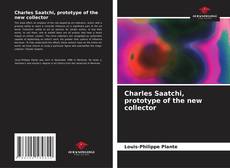 Charles Saatchi, prototype of the new collector kitap kapağı