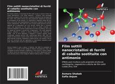 Film sottili nanocristallini di ferriti di cobalto sostituite con antimonio kitap kapağı