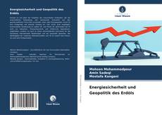 Обложка Energiesicherheit und Geopolitik des Erdöls