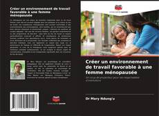 Borítókép a  Créer un environnement de travail favorable à une femme ménopausée - hoz