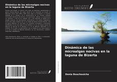 Copertina di Dinámica de las microalgas nocivas en la laguna de Bizerta