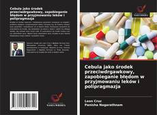 Couverture de Cebula jako środek przeciwdrgawkowy, zapobieganie błędom w przyjmowaniu leków i polipragmazja