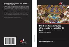 Copertina di Studi culturali: Guida allo studio e raccolta di test