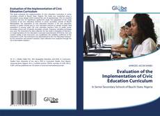 Evaluation of the Implementation of Civic Education Curriculum kitap kapağı