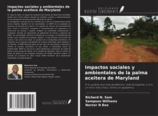 Borítókép a  Impactos sociales y ambientales de la palma aceitera de Maryland - hoz