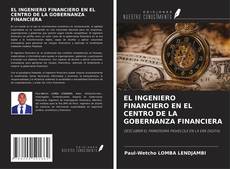 Buchcover von EL INGENIERO FINANCIERO EN EL CENTRO DE LA GOBERNANZA FINANCIERA