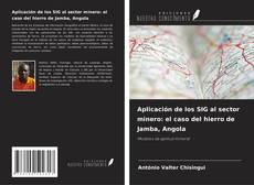 Portada del libro de Aplicación de los SIG al sector minero: el caso del hierro de Jamba, Angola