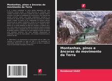 Montanhas, pinos e âncoras do movimento da Terra kitap kapağı
