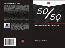 Bookcover of Les femmes et la terre
