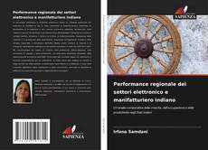 Copertina di Performance regionale dei settori elettronico e manifatturiero indiano