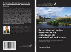 Determinación de los derechos de los ciudadanos sin nacionalidad en Estonia kitap kapağı