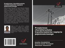 Copertina di Przejściowa charakterystyka transformatorów napięcia pojemnościowego