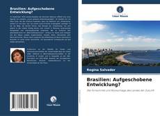 Copertina di Brasilien: Aufgeschobene Entwicklung?