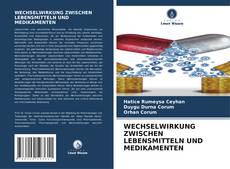 Copertina di WECHSELWIRKUNG ZWISCHEN LEBENSMITTELN UND MEDIKAMENTEN