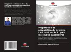 Capa do livro de Préparation et acceptation du système LMS basé sur la BI pour les études supérieures 