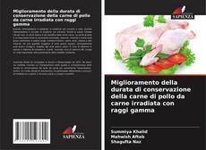 Capa do livro de Miglioramento della durata di conservazione della carne di pollo da carne irradiata con raggi gamma 