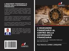 Buchcover von L'INGEGNERE FINANZIARIO AL CENTRO DELLA GOVERNANCE FINANZIARIA
