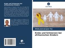 Buchcover von Krebs und Schmerzen bei afrikanischen Kindern