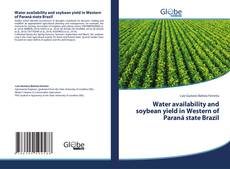 Copertina di Water availability and soybean yield in Western of Paraná state Brazil