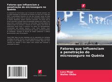 Copertina di Fatores que influenciam a penetração do microsseguro no Quénia