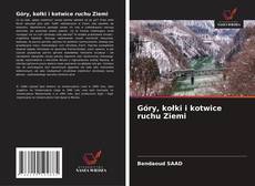 Couverture de Góry, kołki i kotwice ruchu Ziemi