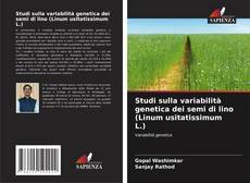 Portada del libro de Studi sulla variabilità genetica dei semi di lino (Linum usitatissimum L.)