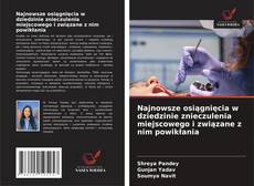 Bookcover of Najnowsze osiągnięcia w dziedzinie znieczulenia miejscowego i związane z nim powikłania