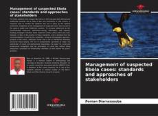Borítókép a  Management of suspected Ebola cases: standards and approaches of stakeholders - hoz