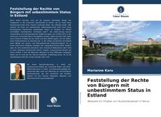 Capa do livro de Feststellung der Rechte von Bürgern mit unbestimmtem Status in Estland 