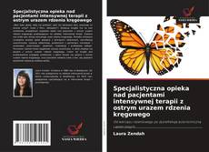 Couverture de Specjalistyczna opieka nad pacjentami intensywnej terapii z ostrym urazem rdzenia kręgowego