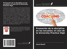 Capa do livro de Promoción de la disciplina en las escuelas; el caso de la University Practice High 