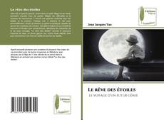Copertina di Le rêve des étoiles