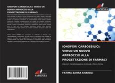 Copertina di IONOFORI CARBOSSILICI: VERSO UN NUOVO APPROCCIO ALLA PROGETTAZIONE DI FARMACI