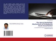 Capa do livro de The Apical Battlefield: Mechanisms of Endodontic Acute Exacerbation 