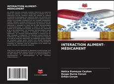 INTERACTION ALIMENT-MÉDICAMENT的封面