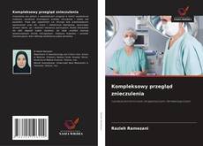 Borítókép a  Kompleksowy przegląd znieczulenia - hoz