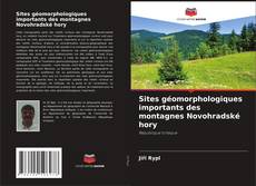 Copertina di Sites géomorphologiques importants des montagnes Novohradské hory