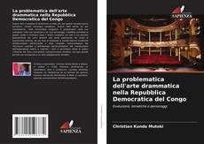 Buchcover von La problematica dell'arte drammatica nella Repubblica Democratica del Congo