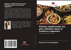 Couverture de Plantes médicinales les plus utilisées dans la Comarca Lagunera
