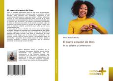 Borítókép a  El suave corazón de Dios - hoz