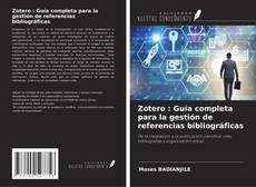 Copertina di Zotero : Guía completa para la gestión de referencias bibliográficas