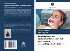 Capa do livro de Auswirkungen der Speichelkontamination auf verschiedene kieferorthopädische Primer 