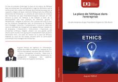 Couverture de La place de l’éthique dans l’entreprise