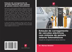 Copertina di Estação de carregamento de veículos eléctricos com sistema de painéis solares fotovoltaicos