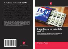 Bookcover of A mudança no mandato do FMI