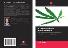 Copertina di A canábis é um medicamento