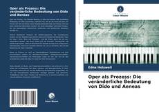 Capa do livro de Oper als Prozess: Die veränderliche Bedeutung von Dido und Aeneas 