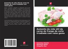 Couverture de Aumento da vida útil da carne de frango de corte irradiada com raios gama